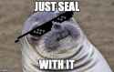 seal with it