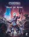 [REQUEST] Stargrave Dead or Alive 2024