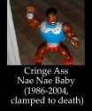 clamp champ cringe ass nae nae baby V2