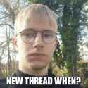 New thread guy