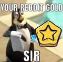 your reddit gold sir.jpg