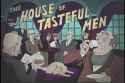 the house of tasteful men