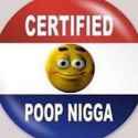 CERTIFIED POOP NIGGA