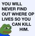 you will never get to kill OP