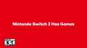 Nintendo Switch 2 has games