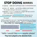 STOP DOING BERRIES