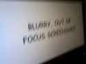 Blurry, out of focus