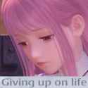 giving up on life