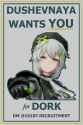 DORKaganda DUSHE WANTS YOU