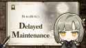 Delay Maintenance