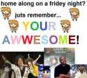 home along on a fridey night