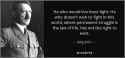 quote-he-who-would-live-must-fight-he-who-doesn-t-wish-to-fight-in-this-world-where-permanent-adolf-hitler-49-37-66