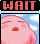 wait
