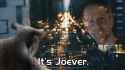 its joever