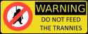 Do Not Feed The Trannies