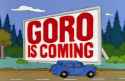 Goro-is-coming