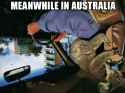 meanwhile in straya