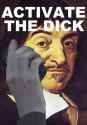 activate the dick