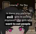 evil girls society want to eat people.jpg