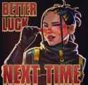 BetterLuckNextTime