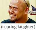(roaring laughter)