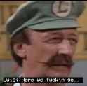 luigi here we fucking go