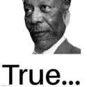 True
