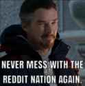 never mess with the reddit nation again.png