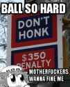 Ball so hard