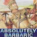 absolutely barbaric