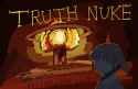 truth nuke