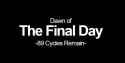 Dawn of the Final Day [sound=https%3A%2F%2Ffiles.catbox.moe%2F2xznzi.mp3]