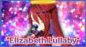 Elizabeth Lullaby [sound=files.catbox.moe%2Fzz4fw8.mp3]