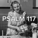 Psalm 117 - 4chanx.webm