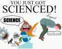 GET SCIENCED