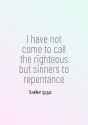 bible-verses-i-have-not-come-to-call-righteous-sinners-to-repentance-luke-bible-verses-i-have-not-come-to-call-309685267