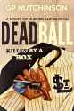 dead ball - the ball that died