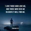 I love those who love Me